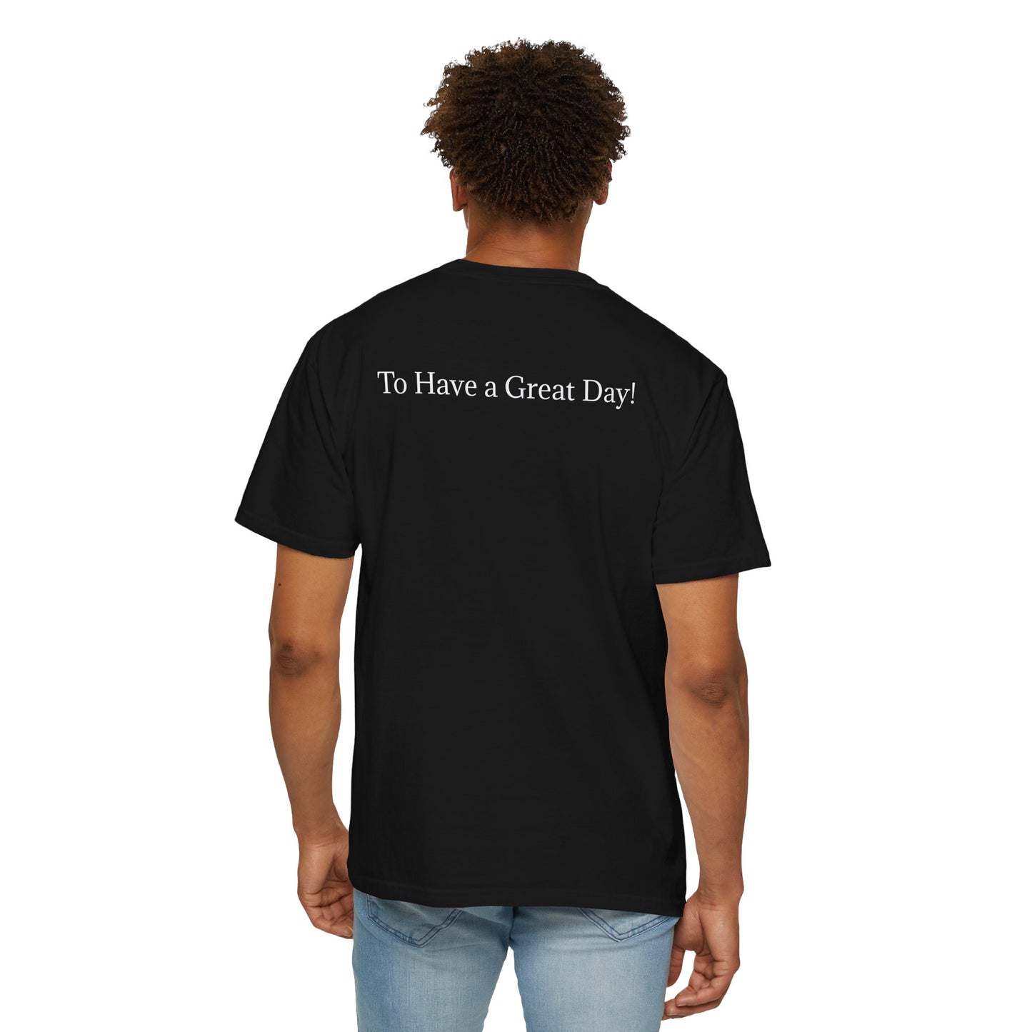 'Today is a Great Day' - Positive Vibes Shirt